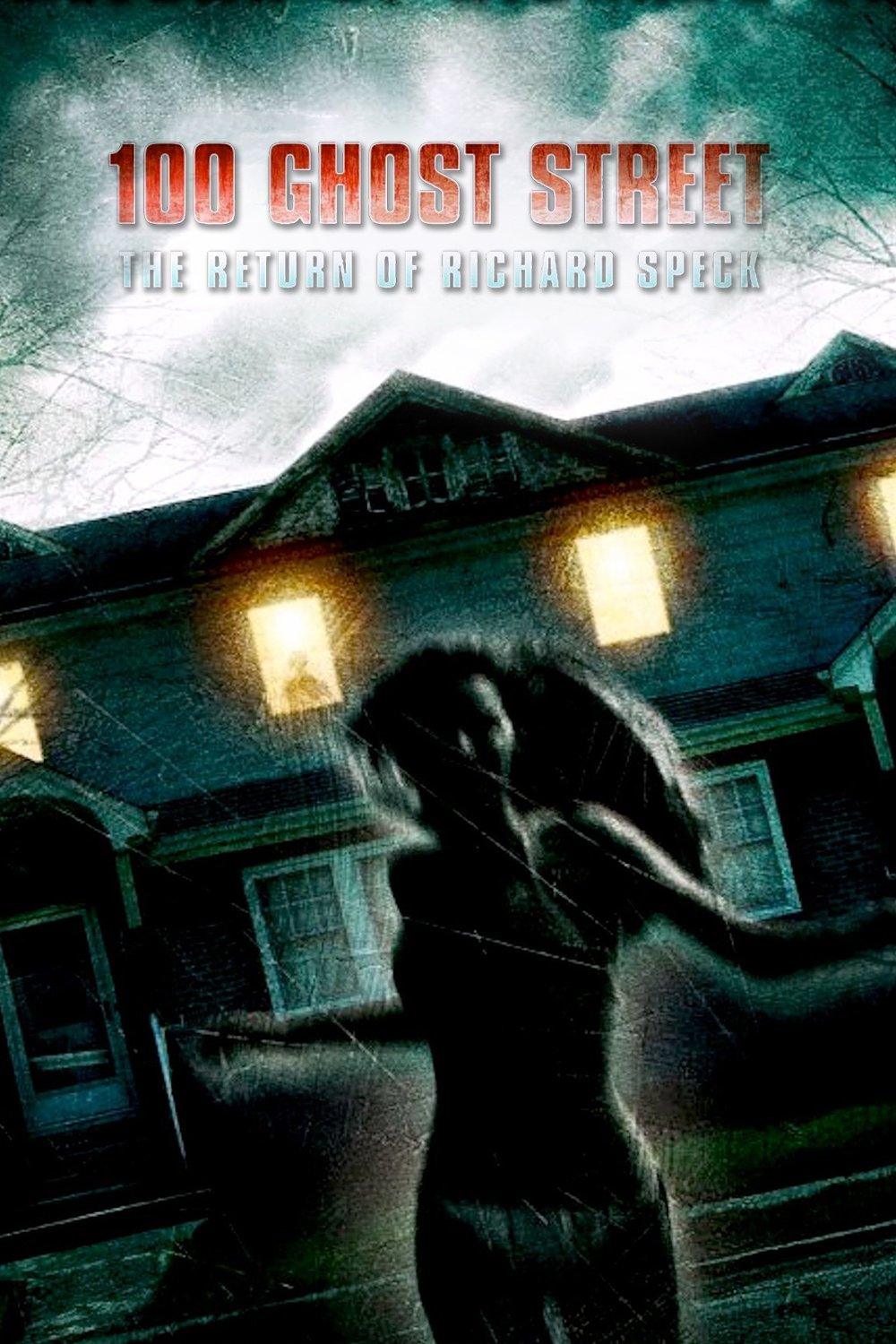 100 Ghost Street: The Return of Richard Speck poster