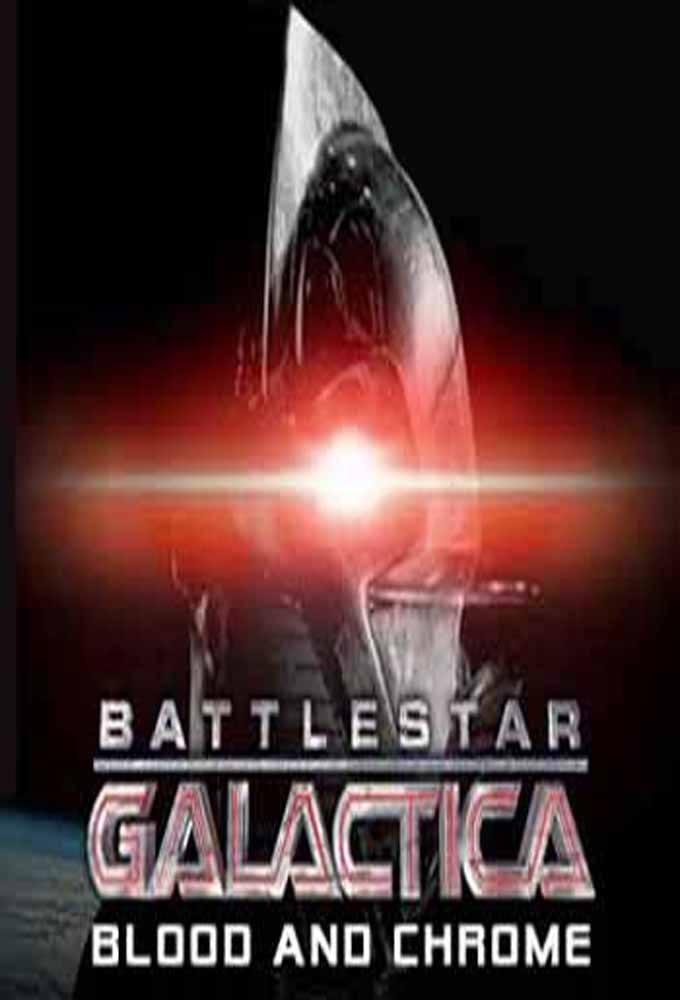 Battlestar Galactica: Blood & Chrome poster