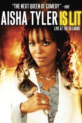 Aisha Tyler Is Lit: Live at the Fillmore