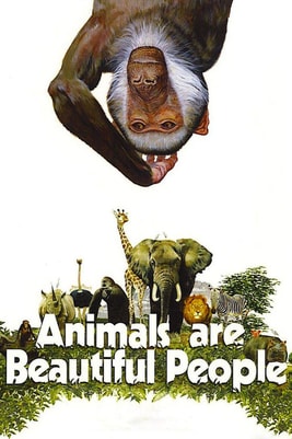 Animals Are Beautiful People