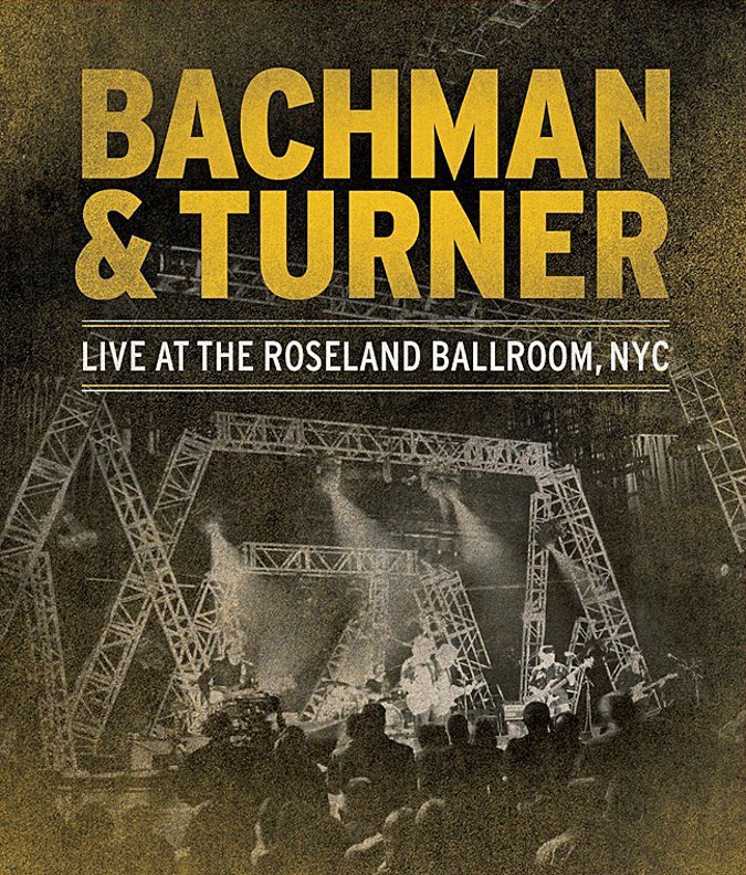 Bachman & Turner - Live at the Roseland Ballroom poster