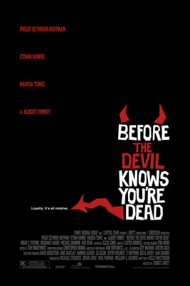 Before the Devil Knows You're Dead