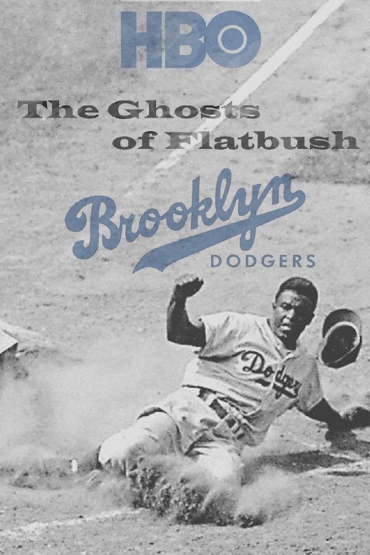 Brooklyn Dodgers: The Ghosts of Flatbush poster