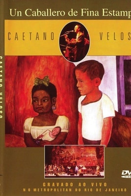 Caetano Veloso – Un Caballero De Fina Estampa