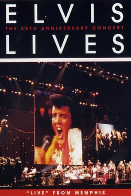 Elvis Lives: The 25th Anniversary Concert, 'Live' from Memphis