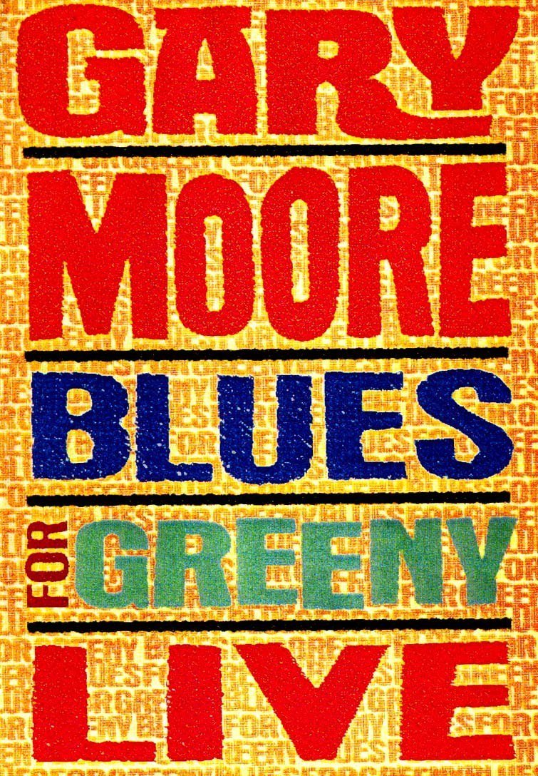Gary Moore - Blues For Greeny Live poster