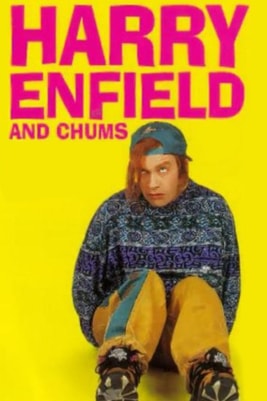 Harry Enfield and Chums