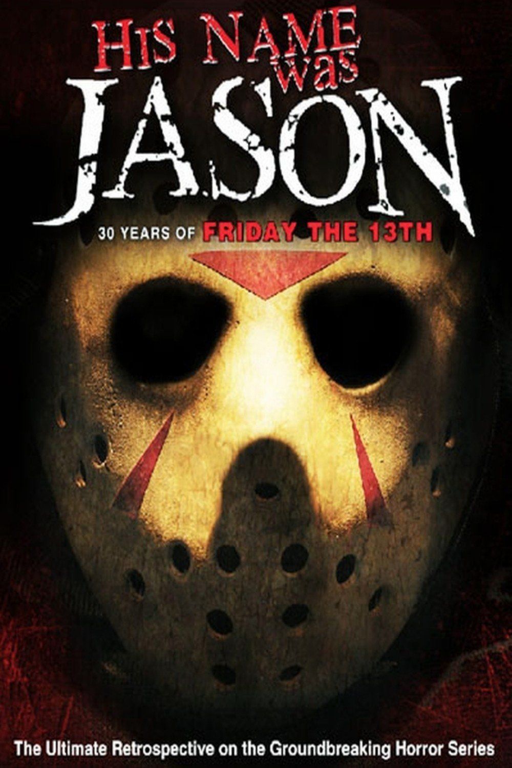 His Name Was Jason: 30 Years of Friday the 13th poster