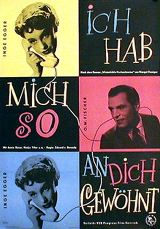 Ich hab' mich so an Dich gewöhnt poster