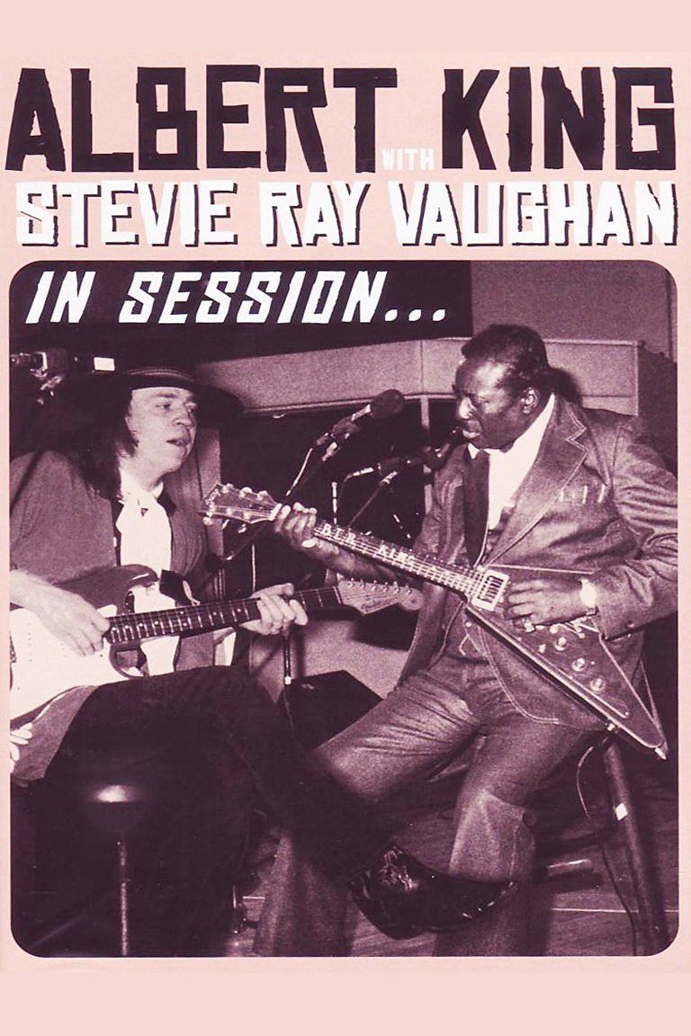 In Session: Albert King With Stevie Ray Vaughan poster
