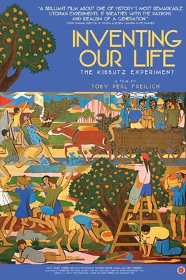 Inventing Our Life: The Kibbutz Experiment