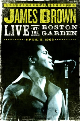 James Brown Live At The Boston Garden