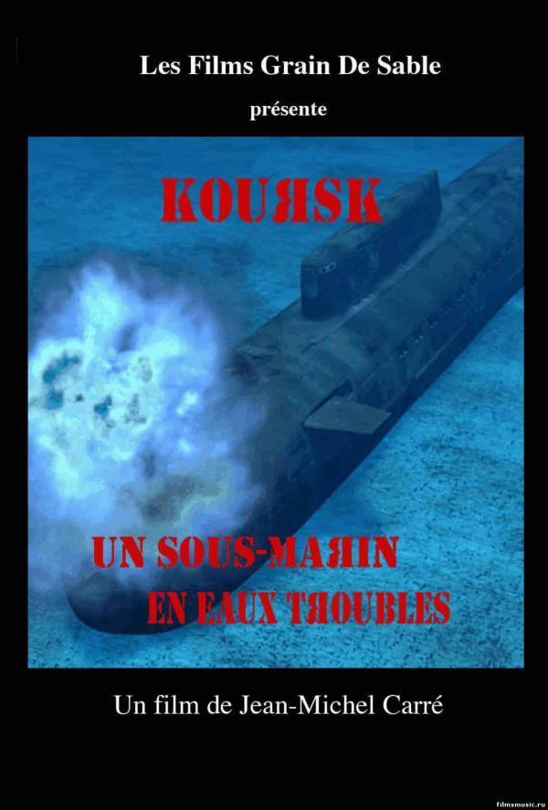 Koursk: Un sous-marin en eaux troubles poster