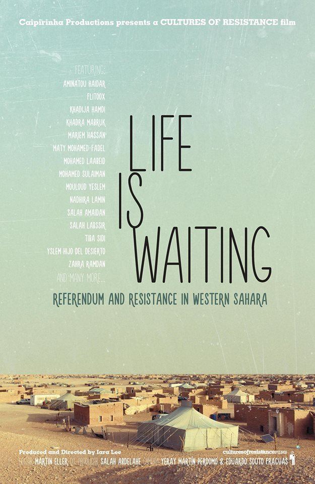 Life is Waiting: Referendum and Resistance in Western Sahara poster