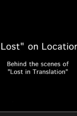 Lost on Location: Behind the Scenes of 'Lost in Translation'