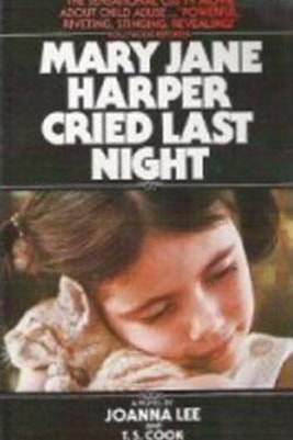 Mary Jane Harper Cried Last Night