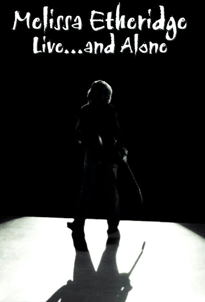 Melissa Etheridge Live... and Alone poster
