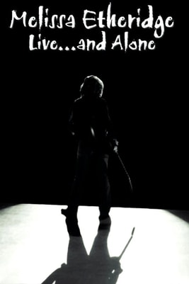 Melissa Etheridge Live... and Alone