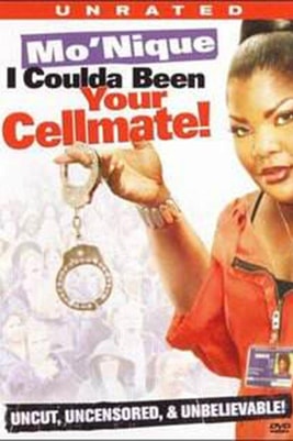 Mo'nique: I Coulda Been Your Cellmate