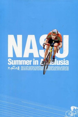 Nasu: Summer in Andalusia