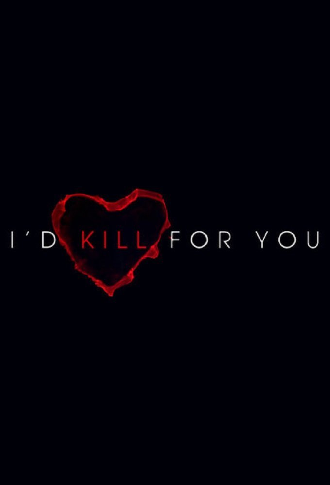 I'd Kill For You poster