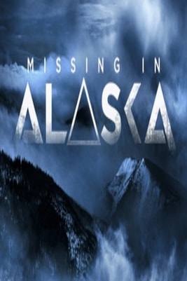Missing in Alaska