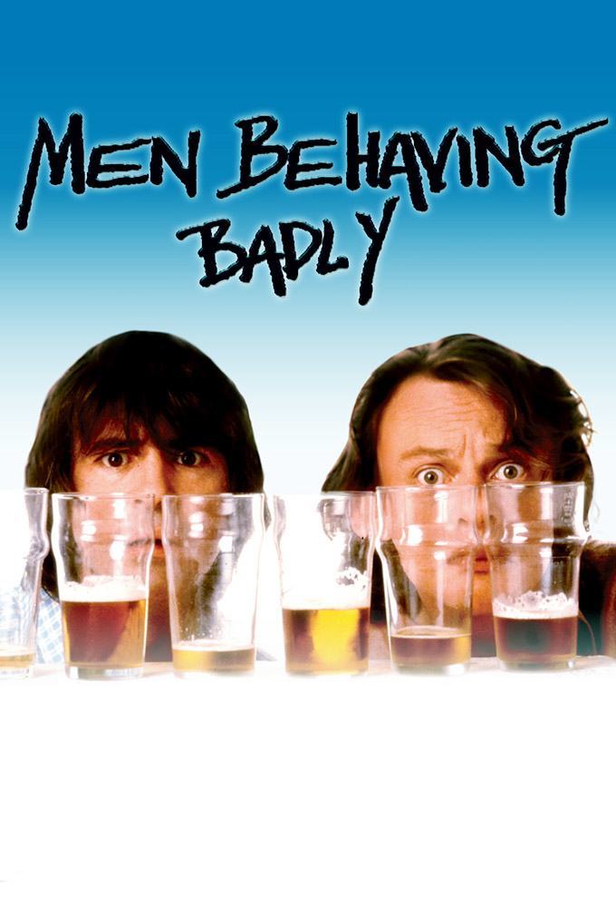 Men Behaving Badly poster