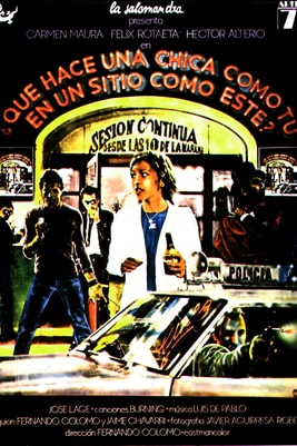 ¿Qué hace una chica como tú en un sitio como éste?