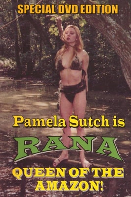 Rana, Queen of the Amazon