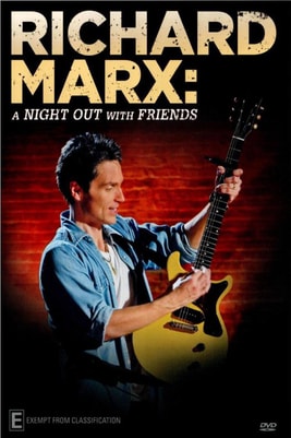 Richard Marx: A Night Out With Friends