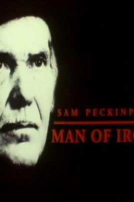 Sam Peckinpah: Man of Iron