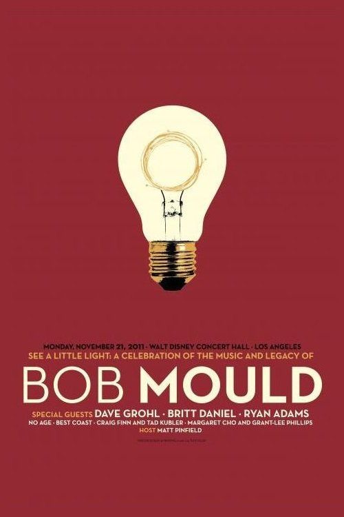 See A Little Light: A Celebration of the Music and Legacy of Bob Mould poster