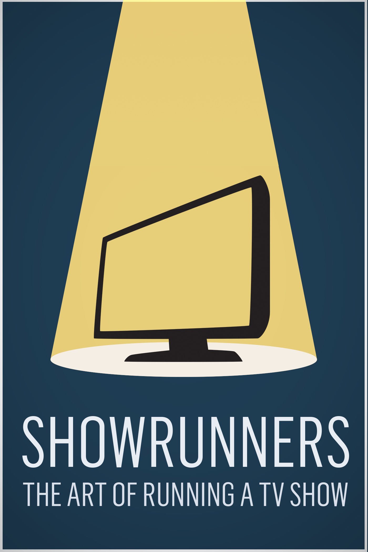 Showrunners: The Art of Running a TV Show poster