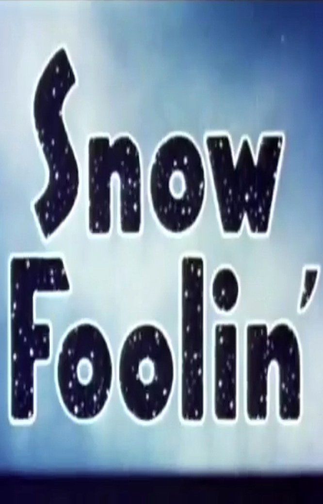 Snow Foolin' poster