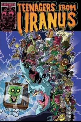 Teenagers from Uranus: Sloppy Seconds