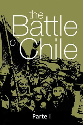 The Battle of Chile - Part 1
