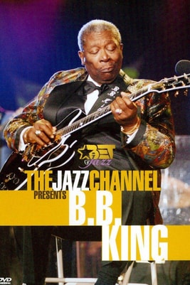 The Jazz Channel Presents B.B. King