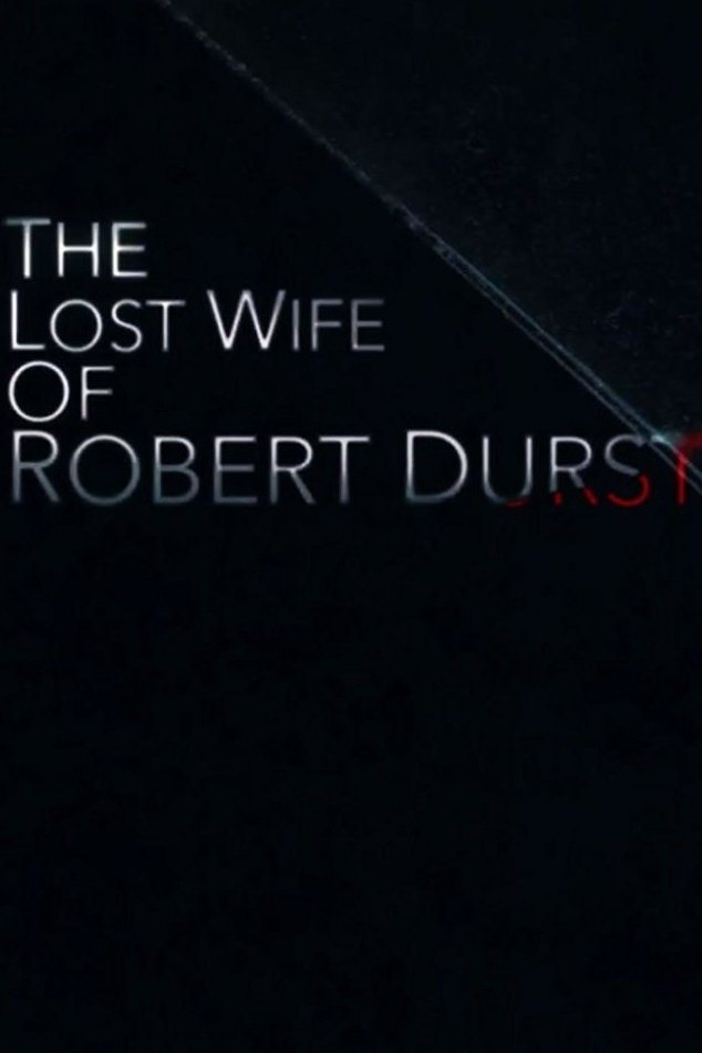 The Lost Wife of Robert Durst poster