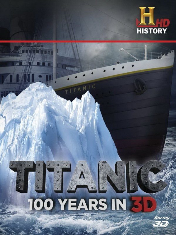 Titanic 100 Years in 3D poster
