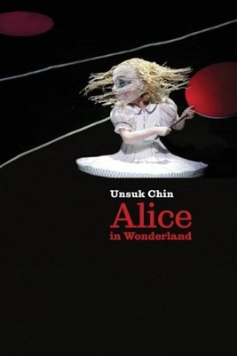 Unsuk Chin: Alice in Wonderland