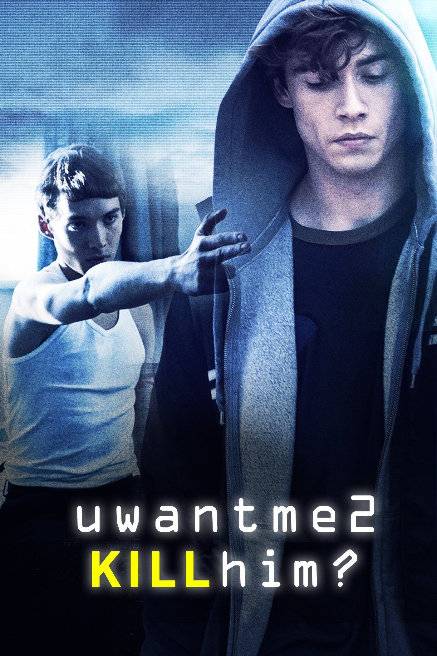 U Want Me 2 Kill Him? poster